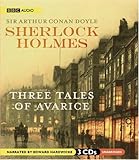 Sherlock Holmes: Three Tales of Avarice  (Sherlock Holmes Series)