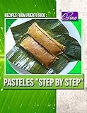 Recipes from Puerto Rico: Pasteles 