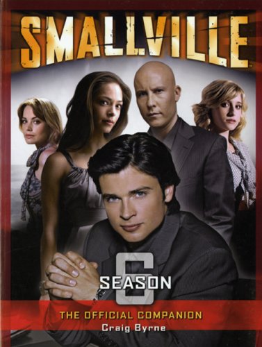 Smallville: The Official Companion Season 6