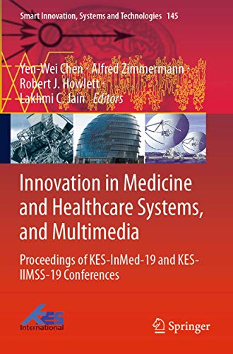 Innovation in Medicine and Healthcare Systems, and Multimedia: Proceedings of K…