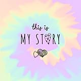 This Is My Story | Foster Child Lifebook: Keepsake Fill-In Memory Book for Children in Foster Care or Foster to Adopt | Tie D