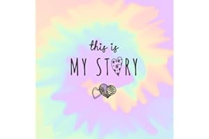 This Is My Story | Foster Child Lifebook: Keepsake Fill-In Memory Book for Children in Foster Care or Foster to Adopt | Tie Dye Theme for Girls