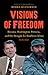 Visions of Freedom: Havana, Washington, Pretoria, and the Struggle for Southern Africa, 1976-1991 (The New Cold War History)