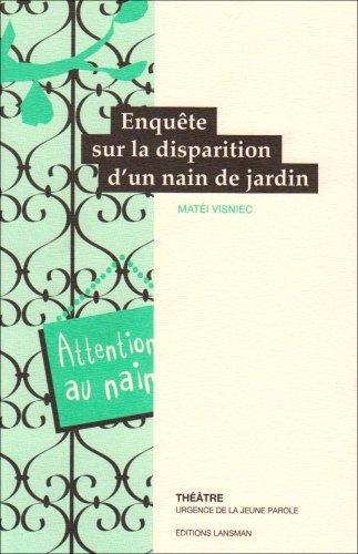 Enquête sur la disparition d'un nain de jardin