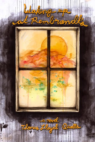 Waking Up at Rembrandt's by Thomas Lloyd Qualls (Paperback)