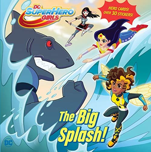 Big Splash! (DC Super Hero Girls) (Pictureback(r))