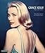 Grace Kelly. Bilder eines Lebens