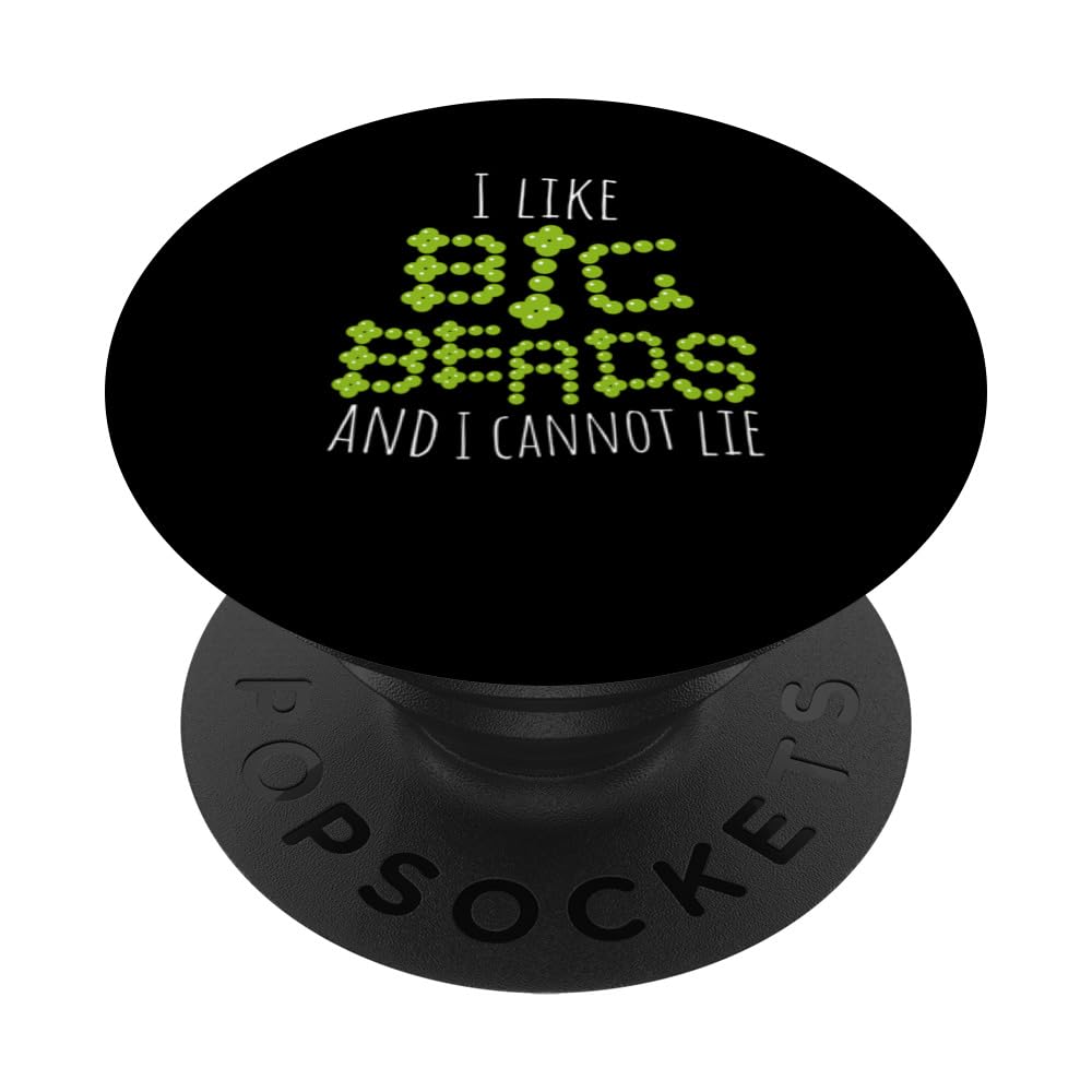 I Like Big Beads and I Cannot Lie Mardi Gras GraphicDesigner PopSockets Swappable PopGrip