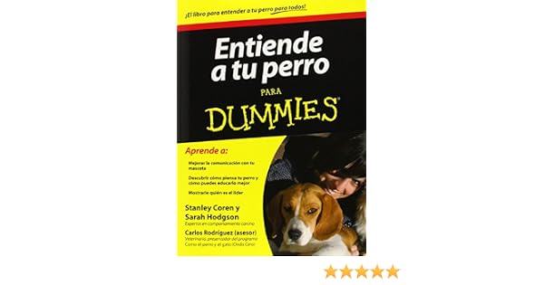 Entiende Tu Perro Para Dummies Spanish Edition Stanley - 