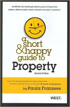 A Short & Happy Guide to Property (Short & Happy Guides) A Short & Happy Guide to Property (Short & Happy Guides)