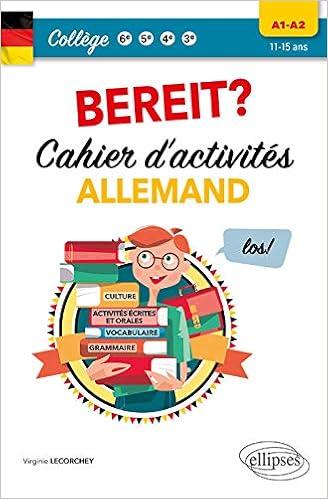Amazon Fr Allemand Bereit Cahier D Activites Pour Le College A1 A2 Cycle 4 5e 4e 3e Et 6e Bilangue Lecorchey Virginie Livres