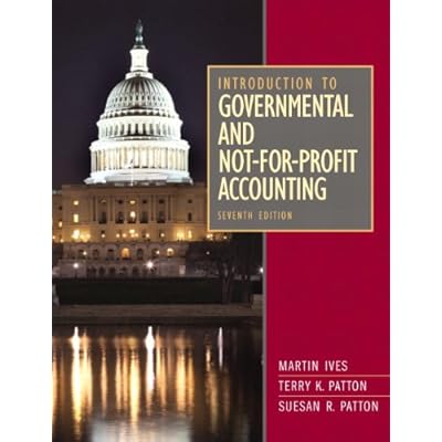 Introduction to Governmental and Not-for-Profit Accounting (7th Edition)