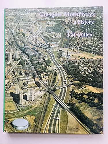 Glasgow Motorways: A History cover
