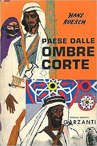 Hans Ruesch - Paese dalle ombre corte (1959)