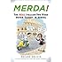 Merda!: The Real Italian You Were Never Taught in School
