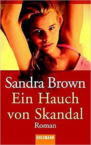 Ein Hauch Von Skandal Roman Sandra Brown 9783442420636 - 