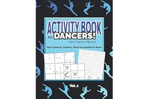 Activity Book For Dancers! (and Dance Moms): Word Search, Sudoku, Word Scrambles, and More
