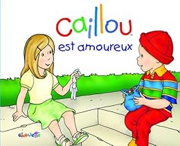 Caillou est amoureux