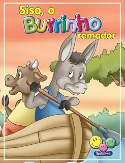Livro Filhotes Travessos: Siso, o Burrinho remador