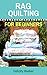 Rag Quilting for Beginners: How-to quilting book with 11 easy rag quilting patterns for beginners. Quilting for Beginners series