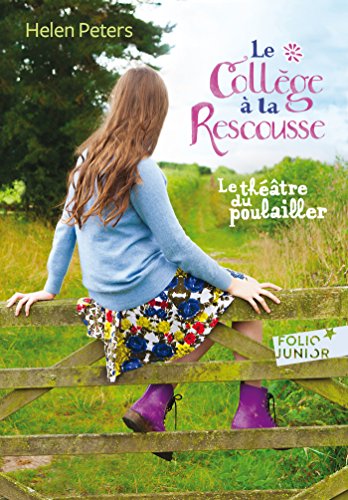 Le Théâtre du Poulailler (Tome 2) - Le Collège à la rescousse (French Edition) by Helen Peters