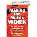 Making The Matrix Work How Matrix Managers Engage People
