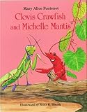 Clovis Crawfish and Michelle Mantis (Clovis Crawfish Series)