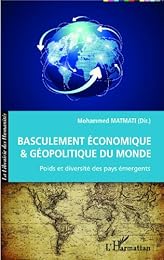 Basculement économique et géopolitique du monde