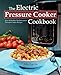 The Electric Pressure Cooker Cookbook: Easy & Healthy Mediterranean Pressure Cooker Recipes - Quick, Delicious, and Time-Saving Recipes for Electric Pressure Cookers (incl. Detox Smoothies) by 