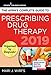 The APRN’s Complete Guide to Prescribing Drug Therapy – Quick Access APRN Drug Guide for Nurses – Updated 2019 Guide