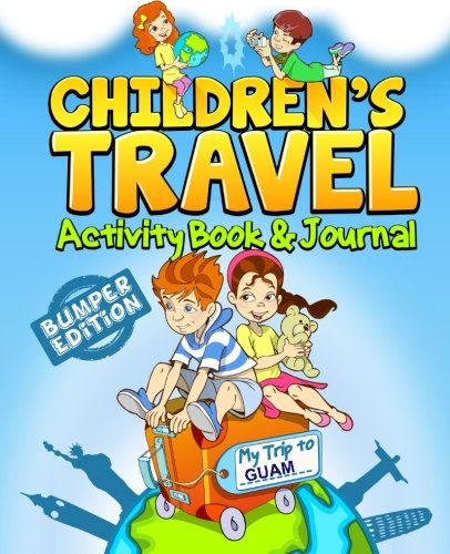 Children's Travel Activity Book & Journal: My Trip to Guam