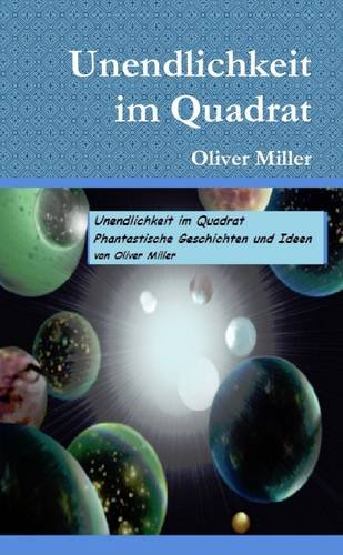 Unendlichkeit Im Quadrat Amazon De Miller Oliver Bucher