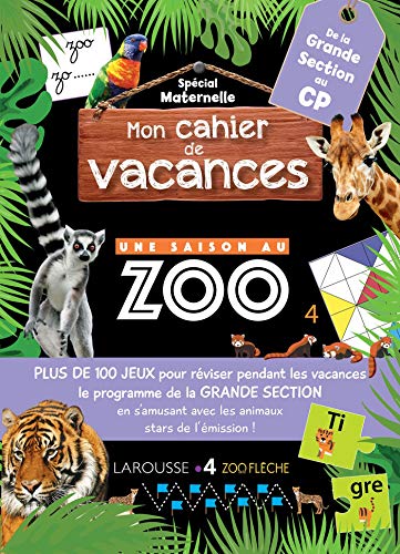 Mon cahier de vacances Une saison au zoo de la grande section au CP by 