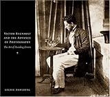 Victor Regnault and the Advance of Photography : The Art of Avoiding Errors, Dahlberg, Laurie Virginia, 0691118795