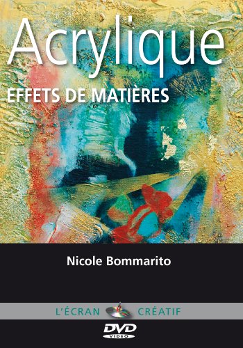 Acrylique Effets De Matière Nicole Bommarito Vol 4