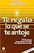 Te regalo lo que se te antoje. El secreto que Conny Mendez ya habi­a descubierto (Spanish Edition) (Metafisica Conny Mendez)