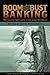 Boom and Bust Banking: The Causes and Cures of the Great Recession - Book by David Beckworth