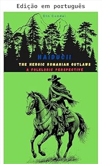 Livro Haiducii: os bandoleiros heroicos romenos