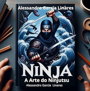 Livro Ninja: A Arte do Ninjutsu