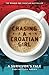 Chasing a Croatian Girl: A Survivor's Tale by Cody McClain Brown