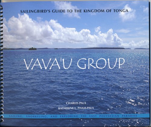 Download Sailingbird's Guide to the Kingdom of Tonga -- Vava'u Group