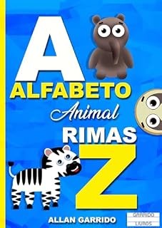 Livro Alfabeto Animal Rimas: Livro Infantil de Alfabetização com Rimas e Animais para Crianças de 3 a 5 Anos