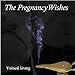 The Pregnancy Wishes
