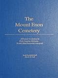 The Mount Enon Cemetery : A Pioneer Cemetery in Dale County, Alabama First Called Beverett Graveyard, Snell, Jacob Randolph and Snell, Marvis Reeder, 0970774117