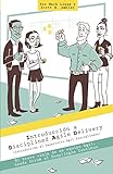 Introducción a Disciplina Ágil de Desarrollo: El breve viaje de un equipo Ágil, desde Scrum al Despliegue Continuou (Spanish Edition)