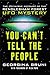 You Can't Tell the People: The Definitive Account of the Rendlesham Forest UFO Mystery