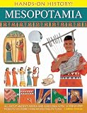 Hands-On History Mesopotamia: All about ancient Assyria and Babylonia, with 15 step-by-step projects by 