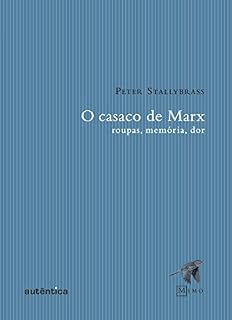 Livro O casaco de Marx: Roupas, memórias, dor