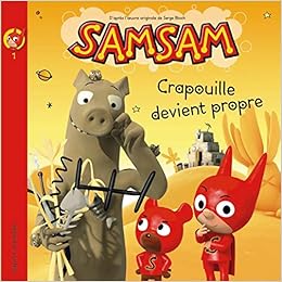 Samsam Albums Tome 01 Crapouille Devient Propre Samsam Albums 1 Reverend Alexandre Kermel Tanguy De Journo Durey Anouk Bloch Serge 9782747023702 Amazon Com Books