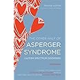 The Other Half of Asperger Syndrome (Autism Spectrum Disorder): A Guide to Living in an Intimate Relationship with a Partner